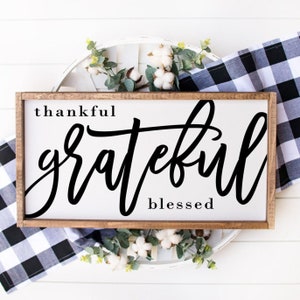 Thankful, Grateful, Blessed Framed Wall Sign, Hand Painted Wood Sign, Framed Farmhouse Wall Decor