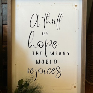 A Thrill Of Hope A Weary World Rejoices, Christmas Wall Sign, Christmas Hymn Wall Decor, O Holy Night Wall Sign, Wood Framed Sign