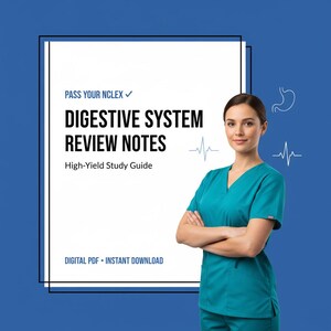 May include: A digital study guide titled PASS YOUR NCLEX DIGESTIVE SYSTEM REVIEW NOTES High-Yield Study Guide DIGITAL PDF INSTANT DOWNLOAD. The document features a white background with black text and a person wearing teal scrubs with arms crossed.