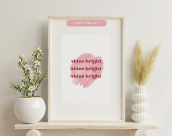 Decoración femenina para la oficina, lámina con la frase "Brilla con intensidad", decoración de pared rosa inspiradora (descarga digital).