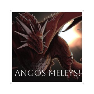 May include: A red dragon with large, sharp teeth and horns, flying against a dark background with a bright light in the distance. The text "ANGOS MELEYS!" is written in white at the bottom of the image.