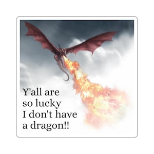 HOTD Meleys GOT Funny Dragon Square Stickers, Humorous Laptop Decals, Gift for Friends, Fantasy Art Stickers, Dragon Lover Gifts