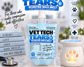 Vet Tech Tears Squeezable Wax Melts | Veterinarian & Receptionist Gifts | Funny Veterinary Gift | Vet Tech Week Gift