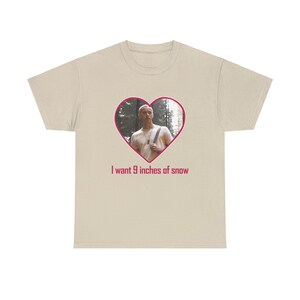 I want nine inches of snow shirt, Funny Buzz Cut Coriolanus Snow tee