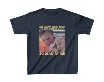 My Mom And Dad Are Gonna Be So Mad At Me Kids Tee Shirt, Matthew Lillard Fan Lover Kids T-Shirt