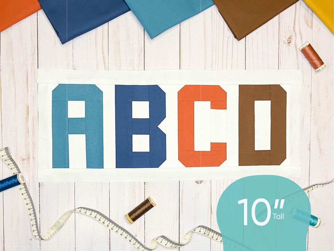 Alphabet Quilt Block Pattern - 10 Inch Tall - Foundation Paper Piecing ...