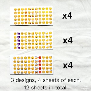 May include: Three sheets of emoji stickers with different designs. Each sheet has a grid of 36 emojis. The text "x4" is written next to each sheet, indicating that there are four sheets of each design. The text "3 designs, 4 sheets of each. 12 sheets in total." is written below the sheets.