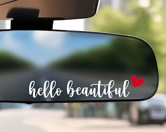 Hello Beautiful Car Mirror Decal Sticker | Rearview Mirror Decal | Hello Beautiful Decal for Mirror, Window, Laptop, Fridge
