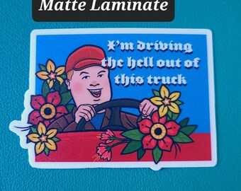 Driving The Hell Outta This Truck Decal | Bobby Hill Sticker | King Of The Hill FanArt Sticker | American Traditional Style Decal