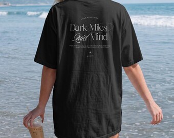 Dark Miles Quiet Mind T-shirt Women | Aesthetic Running Shirt | Mental Health Runner Gift | Mindful Athlete Tee | Run Club Shirt
