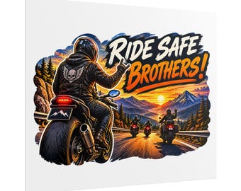Ride Safe Brothers Poster | Motorcycle Sunset Road Trip Art
