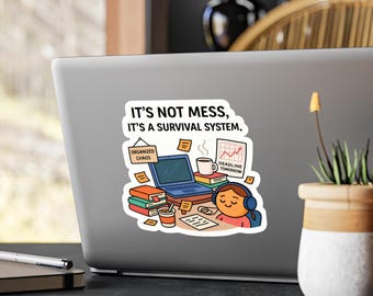 It's Not Mess It's a Survival System-sticker | Kiss-cut vinyl sticker