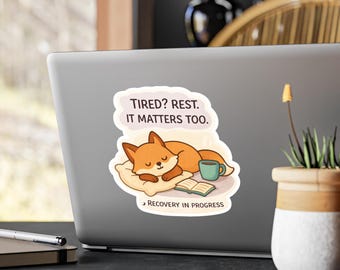 Moe? Rust. It Matters Too kiss-cut vinyl sticker | herstelsticker slaperige vos