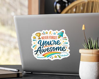 Vergeet nooit dat je geweldig bent-sticker | Kiss-cut vinyl sticker