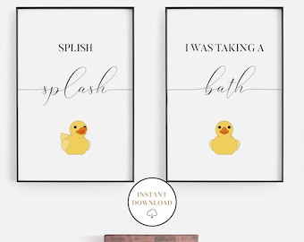 Splish Splash I Was Taking A Bath, Printable Cute Bathroom Wall Art, Rubber Duck Prints, Bathtub Decor, Fun Bathroom Decor, Bath Lover Gift