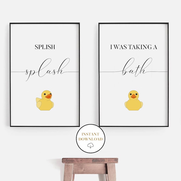 Splish Splash I Was Taking A Bath, Printable Cute Bathroom Wall Art, Rubber Duck Prints, Bathtub Decor, Fun Bathroom Decor, Bath Lover Gift