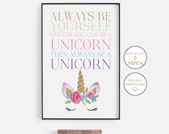 Always Be Yourself Unless You Can Be A Unicorn Wandkunst, Einhorn Poster, Mädchenzimmer Dekor, Kinderzimmer Printable, Geschenk für Mädchen, Rosa Wanddeko