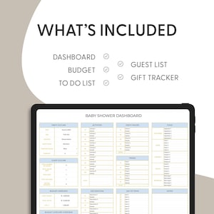 May include: A digital tablet showing a baby shower dashboard with sections for party outline, activities, and budget. The screen displays a detailed planner with fields for guest list and gift tracker. The text "WHAT'S INCLUDED" is at the top.