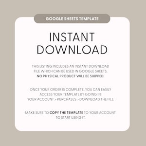May include: An announcement for a digital product, featuring the text "GOOGLE SHEETS TEMPLATE". The words "INSTANT DOWNLOAD" are in large font. The text clarifies that it's an instant download file for use in Google Sheets.