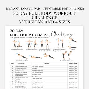 May include: Printable PDF planner for a 30-day full-body workout challenge. The white document features exercise illustrations and a detailed workout schedule. Text includes "Instant Download" and "3 Versions and 4 Sizes."