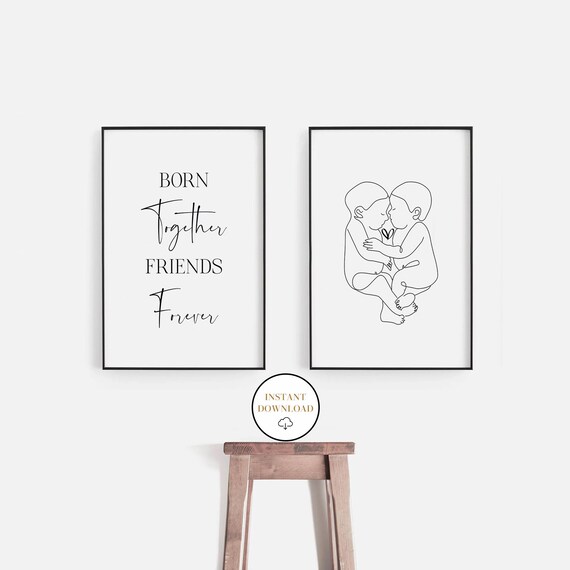 Born Together Friends Forever Printable Wall Art Twins - Etsy
