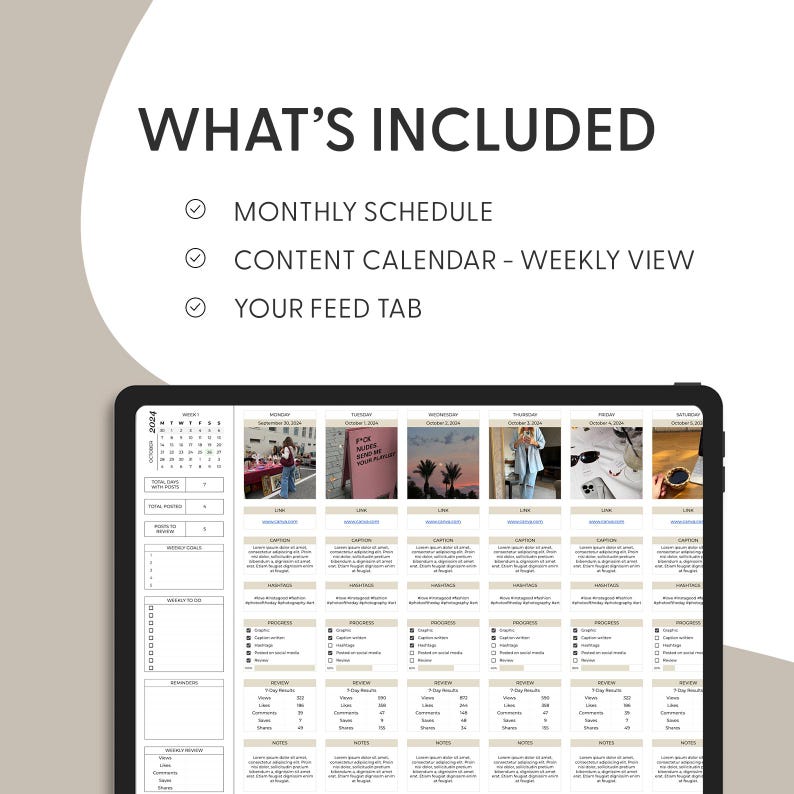 May include: A digital planner template for social media content planning. The template includes a monthly schedule, a weekly content calendar, and a feed tab. The content calendar includes sections for caption, link, custom notes, analytics, and 7-day results.