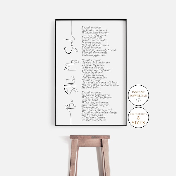 Be Still My Soul, Christian Print, Christian Hymn, Poem, Song, Catholic Wall Art, Prayer, Bible Verse,Inspirational Quote,Printable,Download