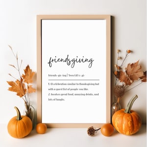 Friendsgiving Definition Printable | Instant Download Art for Thanksgiving Gathering | Friends Family | Modern Calligraphy Decor