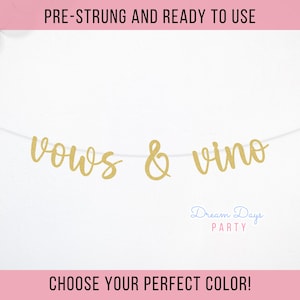 Vows & Vino Banner, Bachelorette Party Decor, Wine Bachelorette Sign, Winery Bridal Shower, Napa Bachelorette, Wedding Vows Banner