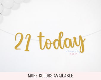 21 Today Banner: Elegant Birthday Decorations, 21st Milestone Party Decor Sign