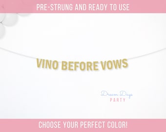 Vino Before Vows Banner: Wine Bachelorette Party, Winery Bridal Shower Decor, Napa Weekend Decorations