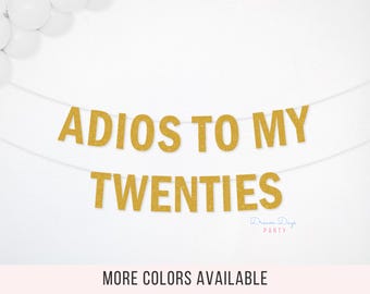 Adios to My Twenties Banner: Funny 30th Birthday Decor, Farewell Twenties Party Decoration Garland
