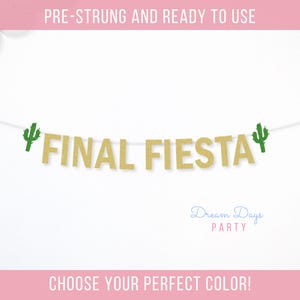 Final Fiesta Banner for Bachelorette Party, Fiesta Bridal Shower Decor, Tulum Bach Weekend, Cinco de Mayo Party Sign