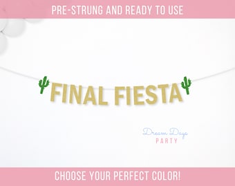 Final Fiesta Banner: Bachelorette Party, Themed Bridal Shower Decor, Cinco de Mayo Sign