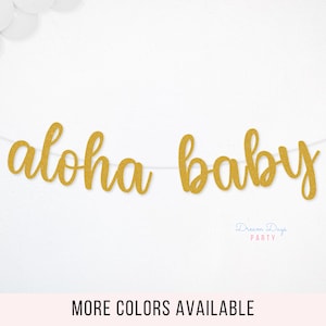 Aloha Baby Banner, Tropical Baby Shower Decorations, Luau Theme Party, Hawaiian Gender Reveal Sign