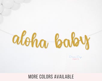 Aloha Baby Banner, Tropical Baby Shower Decorations, Luau Theme Party, Hawaiian Gender Reveal Sign