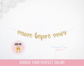Veuve Before Vows Banner, Bachelorette Party, Champagne Theme Bridal Shower Decor Sign