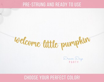 Welcome Little Pumpkin Baby Shower Banner: Glitter Garland