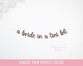 A Bride in a Tini Bit Banner, Dirty Martini Bachelorette, Bridal Shower Party Garland