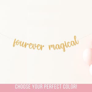 Fourever Magical Birthday Banner, Glitter Party Decoration, Unicorn Princess 4th Birthday Decor