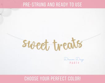 Sweet Treats Banner: Dessert Table, Candy Buffet, Birthday Party, Baby Shower, Wedding Sweets Decoration