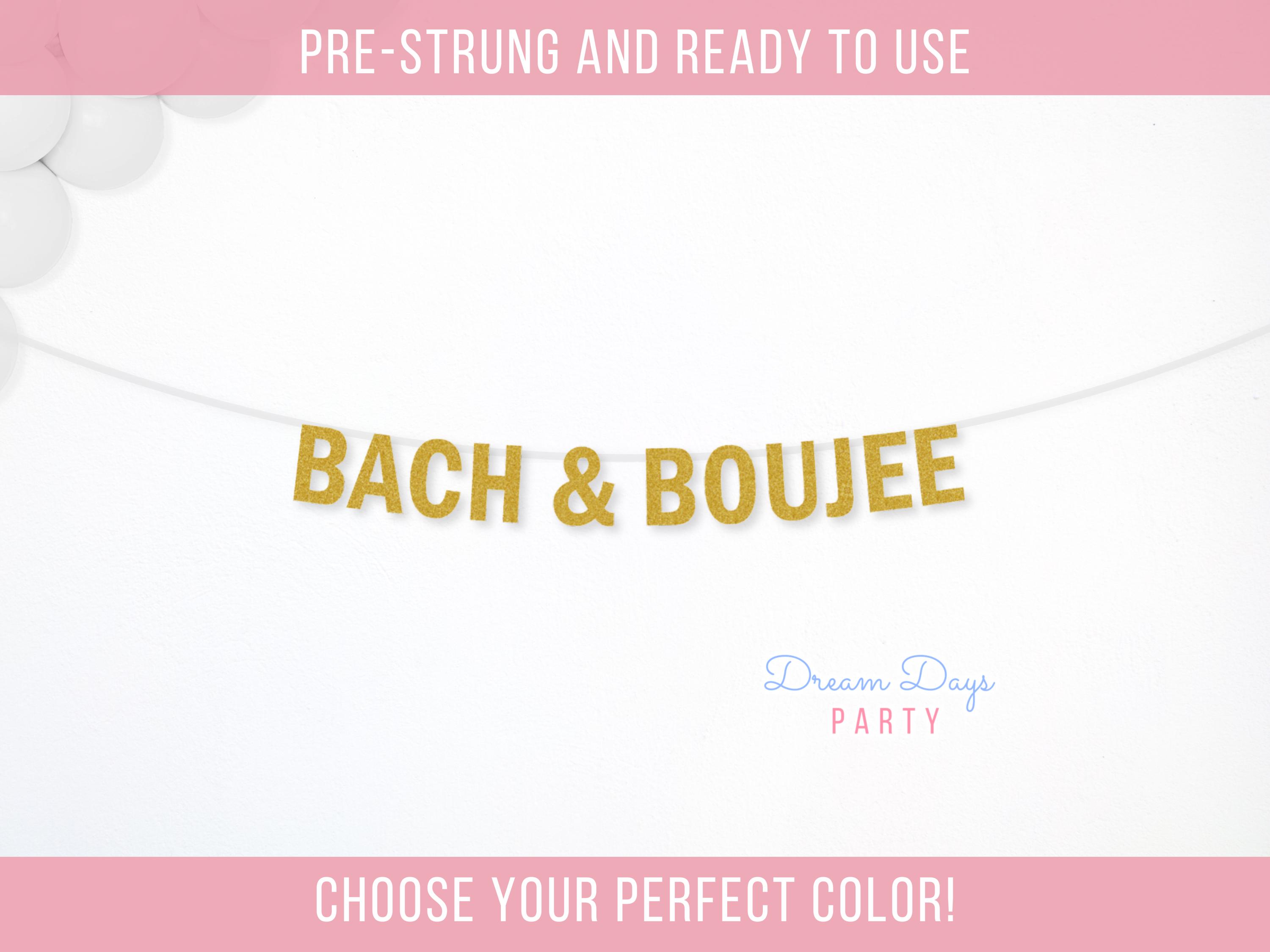 Bach and Boujee Banner: Bachelorette Party Decor, Bride Weekend Sign - Etsy