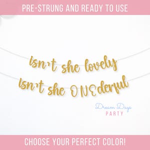 Isn't She Lovely Isn't She ONEderful Banner | Miss ONEderful | First Birthday Decor | Girl's 1st Birthday Party Decorations