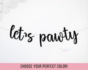 Lets Pawty Glitter Banner, Puppy Dog Birthday Party Decoration, Dog Paw Theme Garland