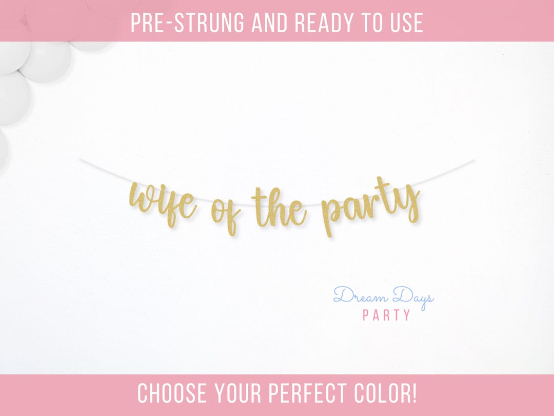 Wife of the Party Cursive Banner: Retro Bachelorette Decor, Bride to Be ...