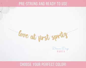 Love At First Spritz Banner: Glitter Bachelorette Party Decoration