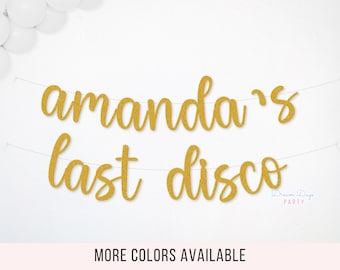 Custom last disco Banner – Retro Personalized  Bachelorette Party Decorations, Disco Ball Bride Bash Sign
