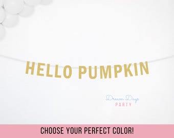Hello Pumpkin Banner, Pumpkin Baby Shower Glitter Autumn, Thanksgiving Decor