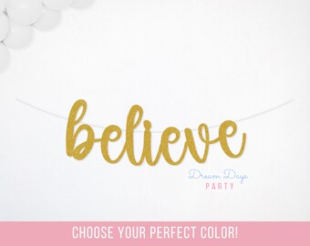 Believe Banner, Holiday Party Decoration Sign, Christmas Magic Garland