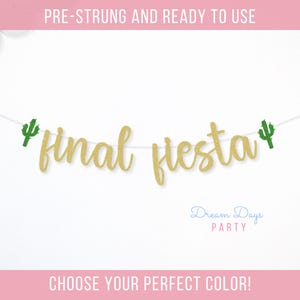 Final Fiesta Banner Cursive for Bachelorette Party, Fiesta Bachelorette Decor, Tequila Bach Weekend, Mexican Bridal Shower Sign